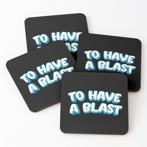 Item preview, TO HAVE A BLAST designed and sold by diego75bcn.