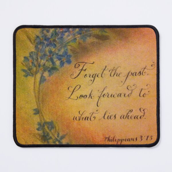Item preview, Forget the Past quote designed and sold by Melissa Renee.