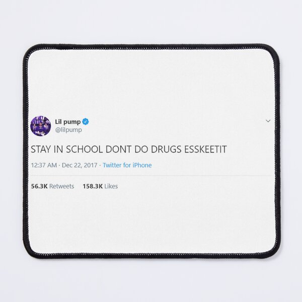 Item preview, LIL PUMP "STAY IN SCHOOL" TWEET designed and sold by LAUR0.