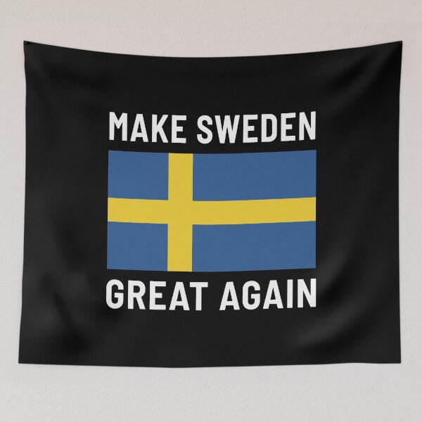 Item preview, Make Sweden Great Again designed and sold by MerchLovers.