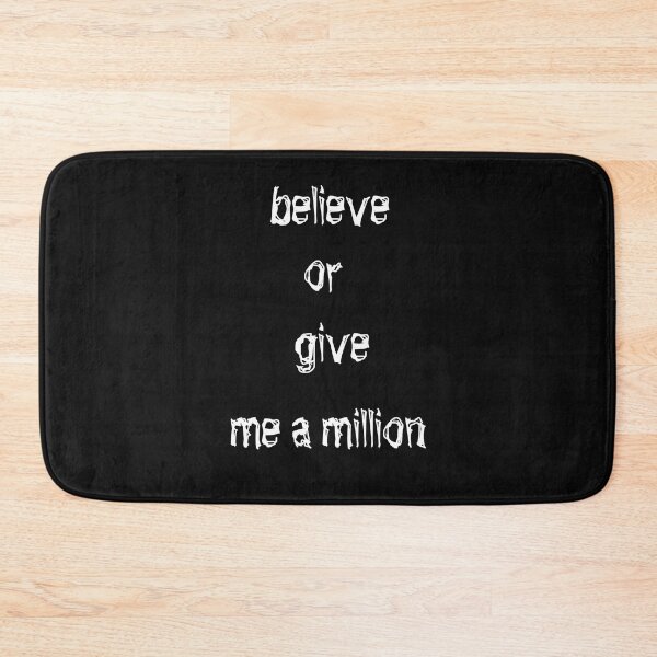 Item preview, believe or give me a million designed and sold by aminz4.