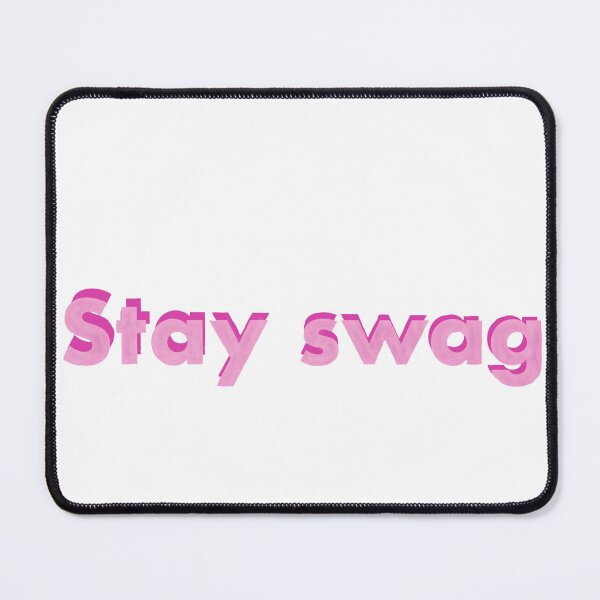 Item preview, Stay swag designed and sold by AmeliaPuskarich.