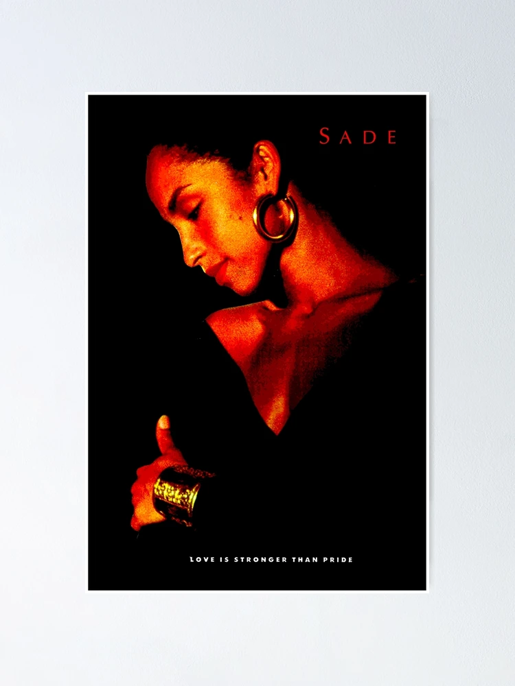 Sade Love Is Stronger Than Pride