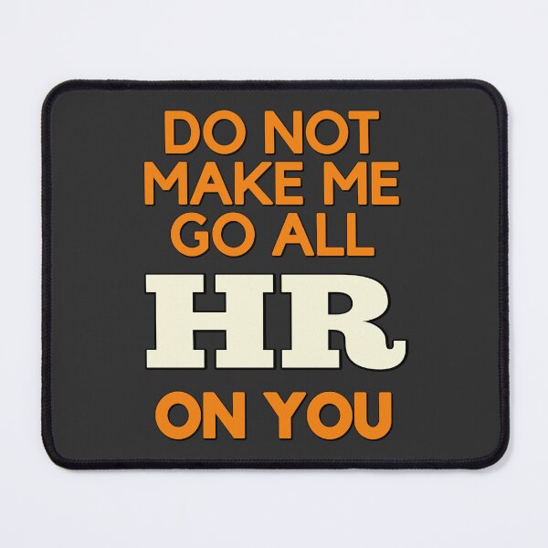 Item preview, Human Resources funny text designed and sold by AEROSPACE-IND.