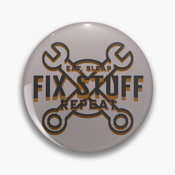 Item preview, Eat Sleep Fix Stuff Repeat designed and sold by johnmgr21.