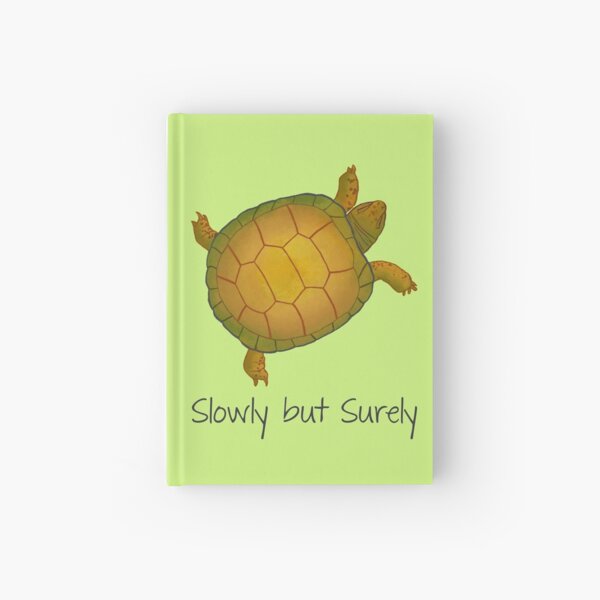 Turtle - Slowly but Surely - Lazy Animals Hardcover Journal