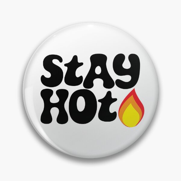 Item preview, Stay Hot! designed and sold by FullOfGrace Design Co..
