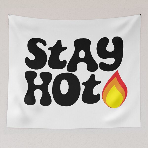 Item preview, Stay Hot! designed and sold by FullOfGrace Design Co..