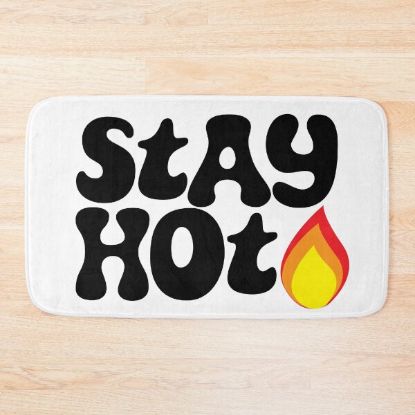 Item preview, Stay Hot! designed and sold by FullOfGrace Design Co..