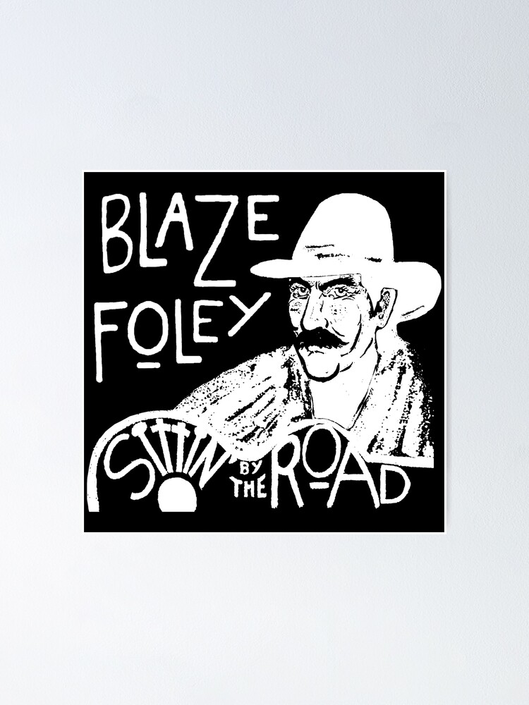 "Blaze Foley Sittin By The Road (white ink)" Poster for Sale by