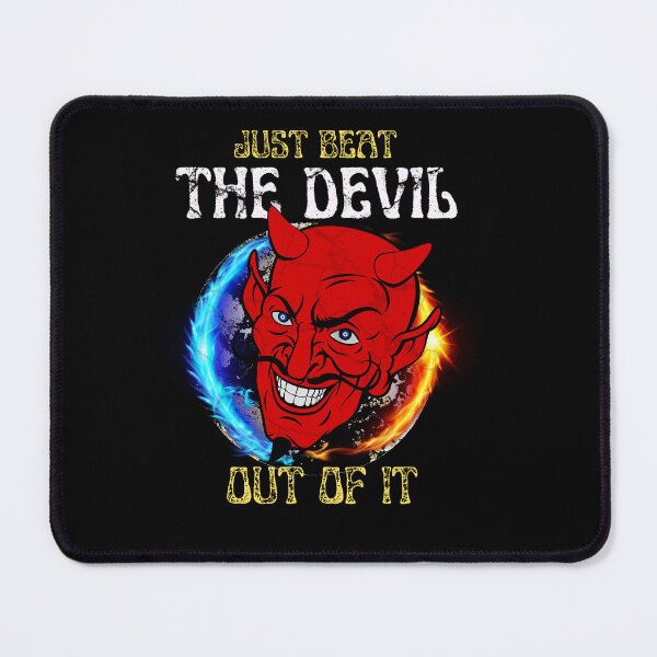 Item preview, Just Beat the Devil Out Of It designed and sold by Poonam Shinde.