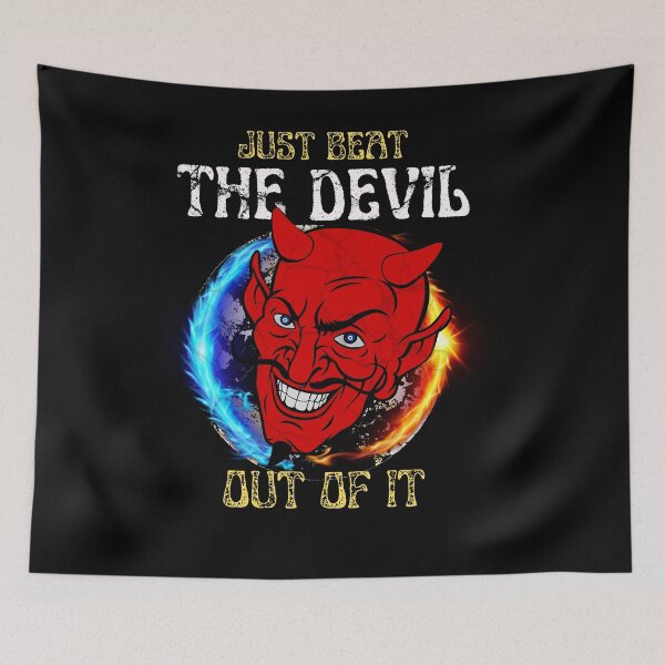 Item preview, Just Beat the Devil Out Of It designed and sold by Poonam Shinde.