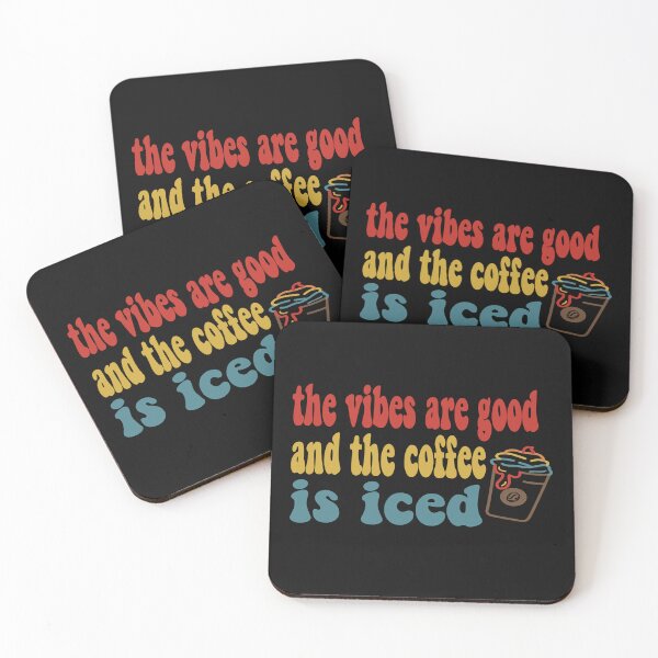 Item preview, The Vibes Are Good And The Coffee Is Iced designed and sold by Cupsofdreams.