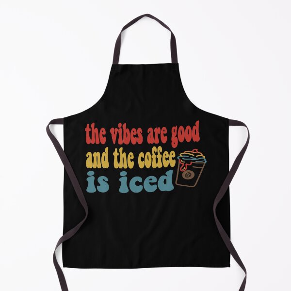 Item preview, The Vibes Are Good And The Coffee Is Iced designed and sold by Cupsofdreams.