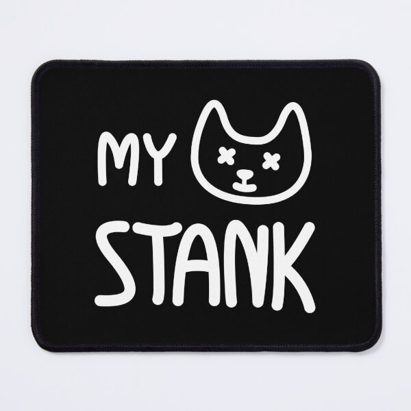 Item preview, 'MY PUSSY STANK' designed and sold by Casmeelas.