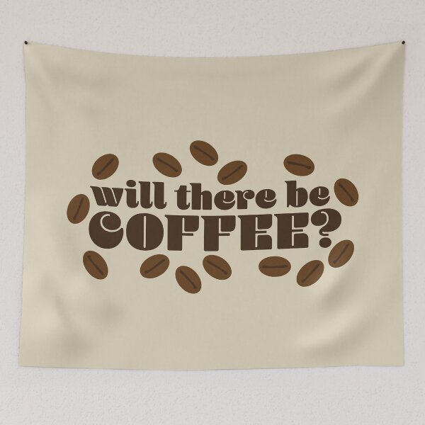 Item preview, Will There Be Coffee? designed and sold by FullOfGrace Design Co..