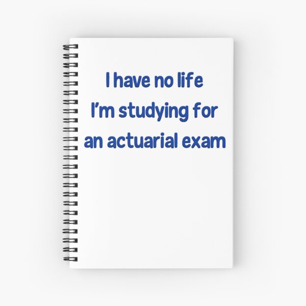 Item preview, I Have No Life I'm Studying For an Actuarial Exam  designed and sold by LeslieMac713.