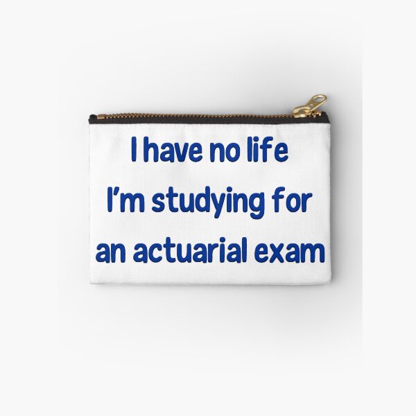 Item preview, I Have No Life I'm Studying For an Actuarial Exam  designed and sold by LeslieMac713.
