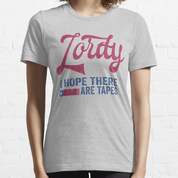Lordy I hope there are tapes T-shirt Essential T-Shirt