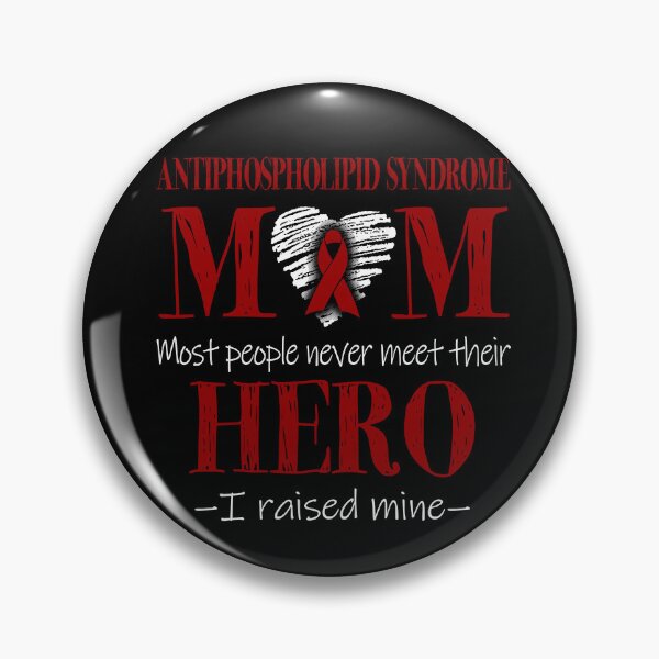 Item preview, Proud Antiphospholipid Syndrome Mom HERO I Raised Mine designed and sold by Mnrshirley.