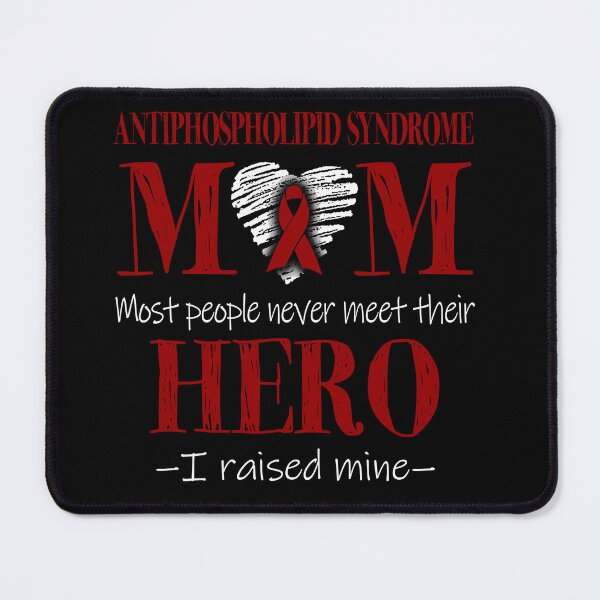 Item preview, Proud Antiphospholipid Syndrome Mom HERO I Raised Mine designed and sold by Mnrshirley.
