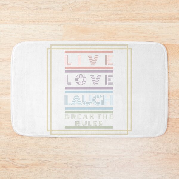 Item preview, live love laugh and break the rules  designed and sold by HDpod.