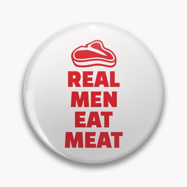 Item preview, Real Men Eat Meat designed and sold by VicFreedomind.