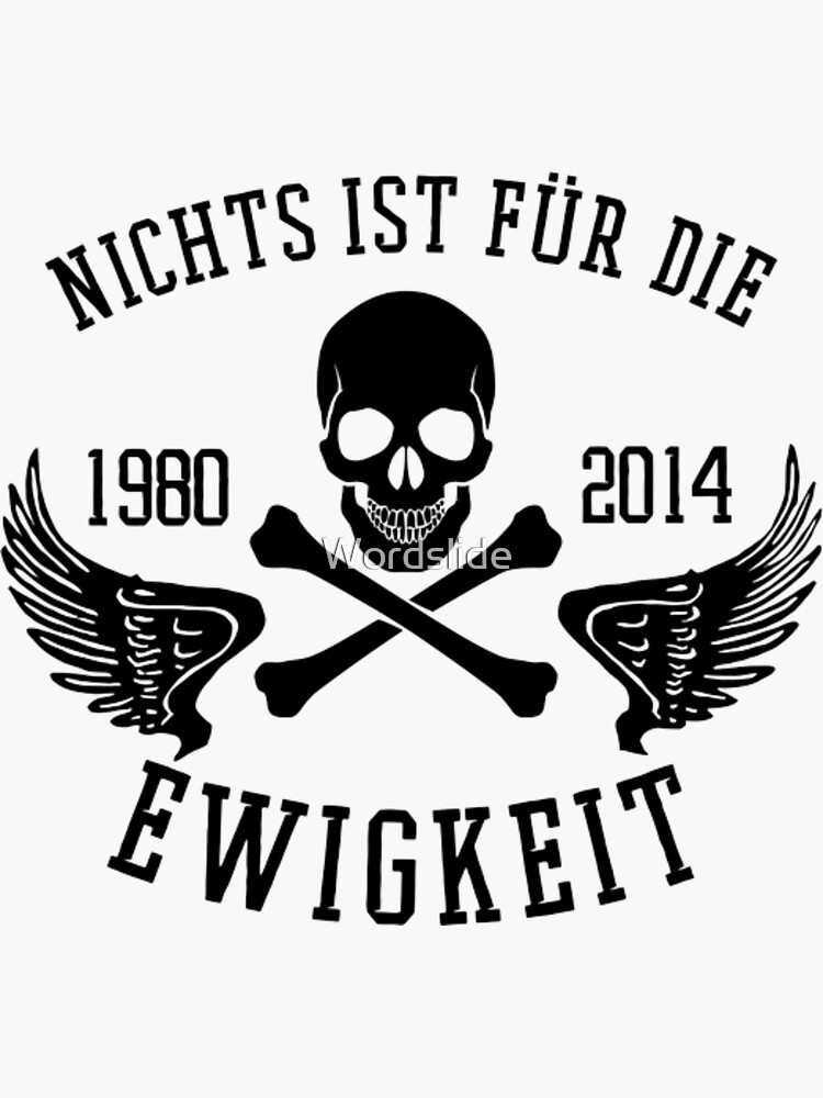 "Böhse Onkelz Nichts Ist Für Die Ewigkeit" Sticker for Sale by