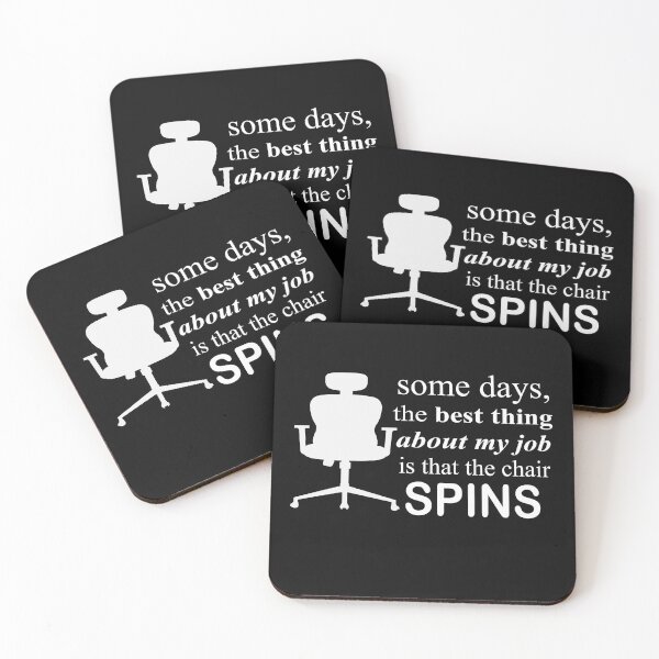 Item preview, Some Days The Best Thing About My Job Is That The Chair Spins designed and sold by SheIsAQueen.