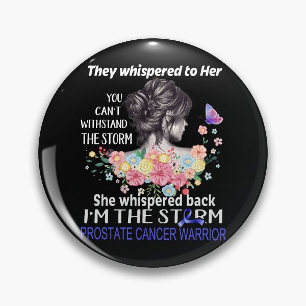 Item preview, Prostate Cancer Warrior I'm The Storm Prostate Cancer Awareness designed and sold by Hatjar.