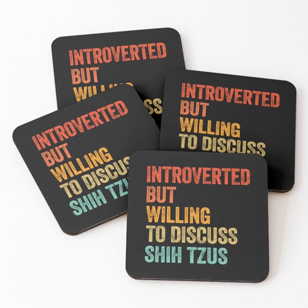 Item preview, Introverted But Willing To Discuss Shih Tzus designed and sold by Guarddogdrive.