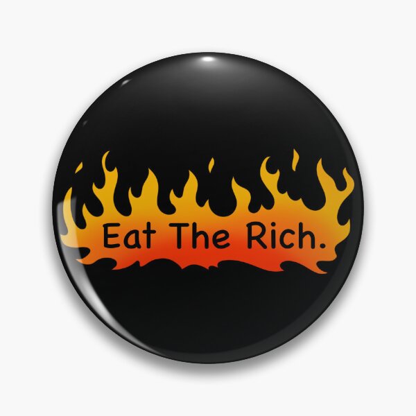 Item preview, Eat the Rich designed and sold by Jilly Rose Ink.