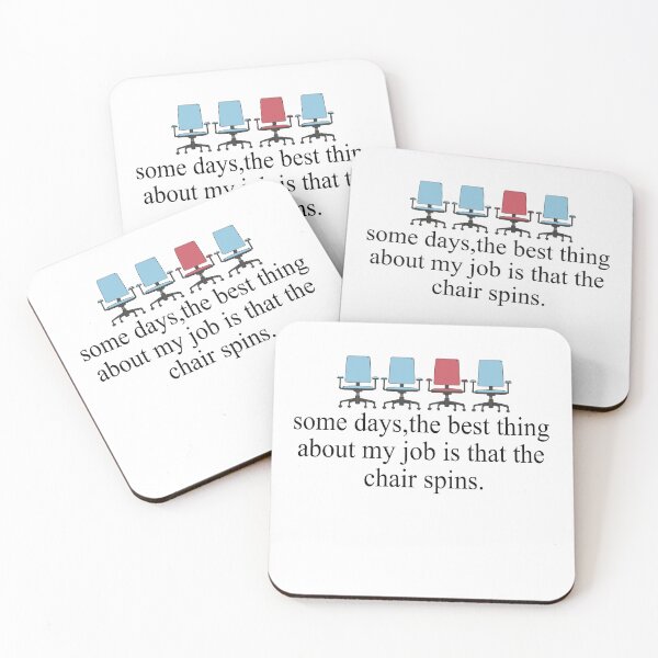 Item preview, Some Days The Best Thing About My Job Is That The Chair Spins designed and sold by SheIsAQueen.