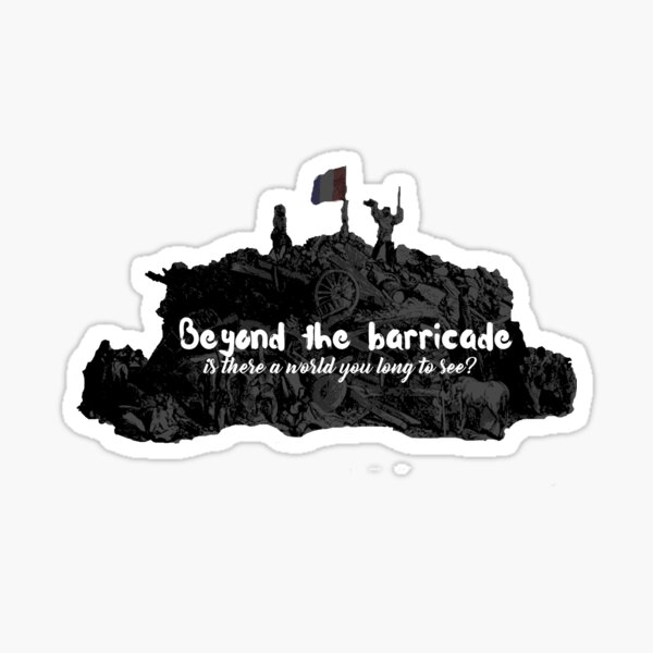 Item preview, Beyond the Barricade - Les Miserables designed and sold by lewbarberdesign.