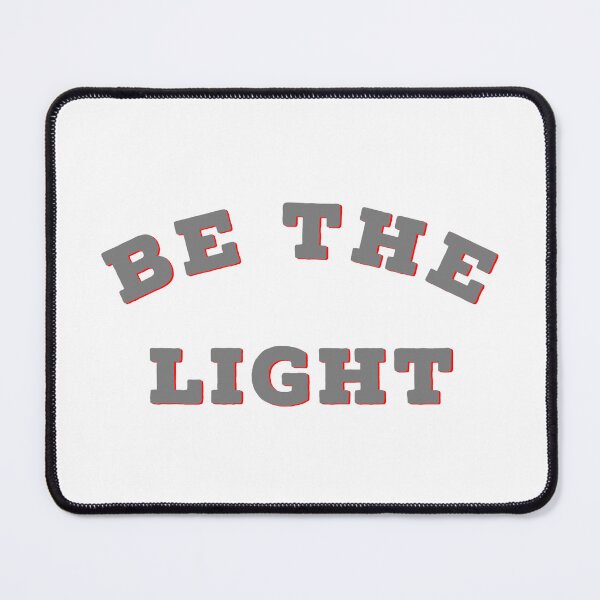 Item preview, Be The Light * designed and sold by Sarcasmagic.
