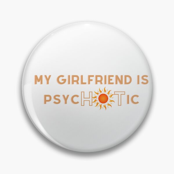 Item preview, my girlfriend is psychotic designed and sold by Zakaria-4.