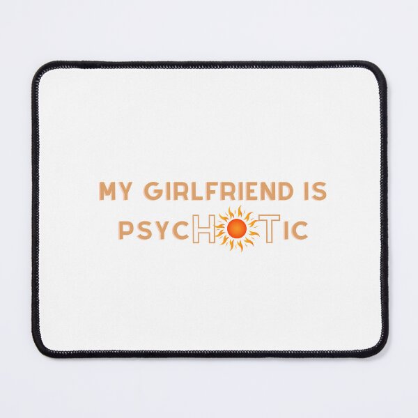 Item preview, my girlfriend is psychotic designed and sold by Zakaria-4.