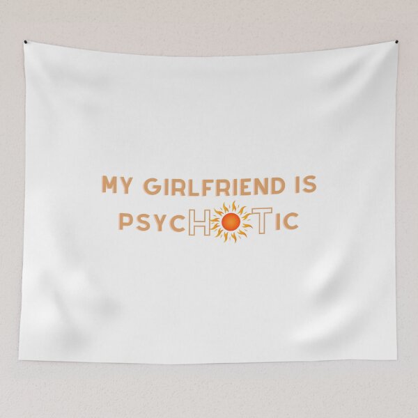 Item preview, my girlfriend is psychotic designed and sold by Zakaria-4.