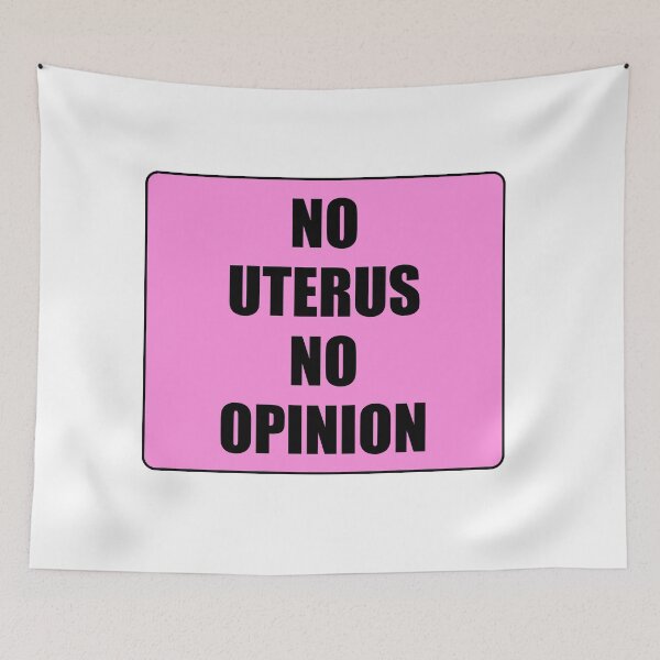 Item preview, No Uterus No Opinion - pro choice - abortion rights pink designed and sold by Inspirationmotivation.