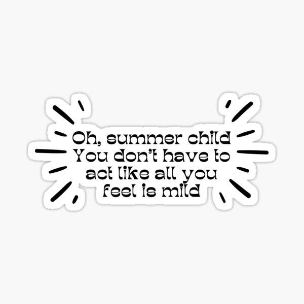 summer-child-conan-gray-quote-sticker-for-sale-by-coraliv03-redbubble