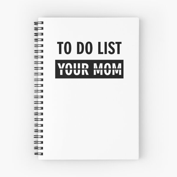 Item preview, Funny To Do List Your Mom  designed and sold by Akimakim2020.