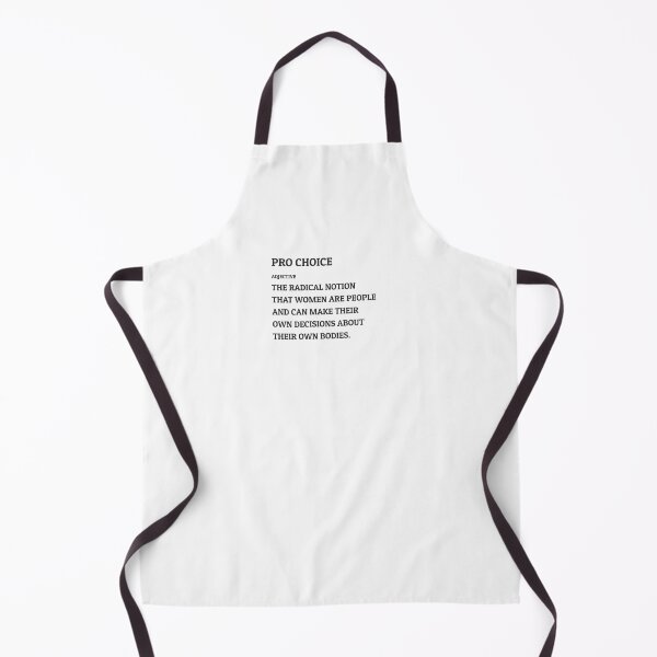 Item preview, Pro Choice Definition -The radical notion that women are people and can make their own decisions about their own bodies. designed and sold by Inspirationmotivation.
