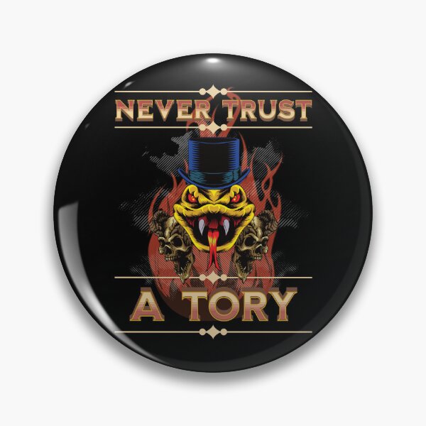 Item preview, Never trust a tory designed and sold by StencilMyst ..