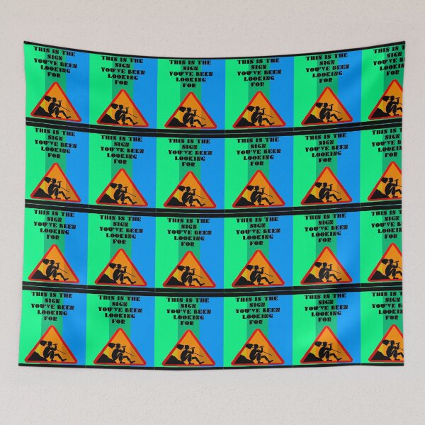 Item preview, This is the sign you've been looking for. designed and sold by mturns57.