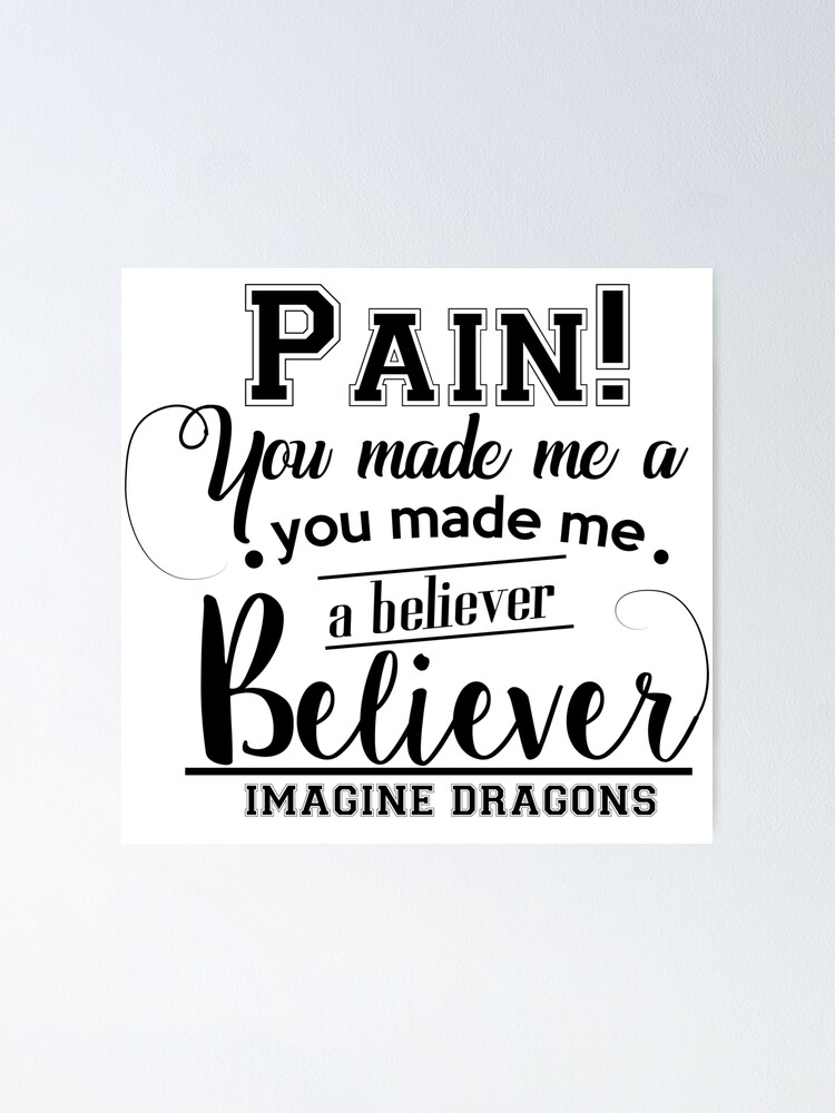 BELIEVER - Imagine Dragons Poster by DalyRincon