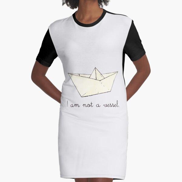 I am not a vessel: paper boat Graphic T-Shirt Dress