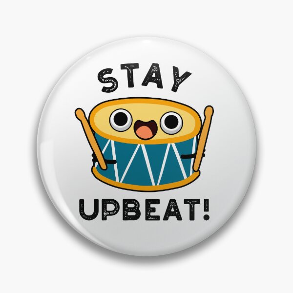 Item preview, Stay Upbeat Funny Positive Drum Puns  designed and sold by punnybone.
