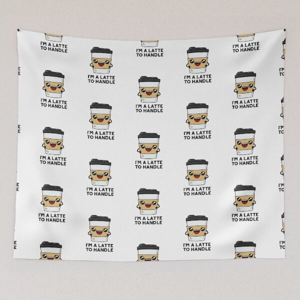 Item preview, I'm A Latte To Handle Funny Sassy Coffee Puns   designed and sold by punnybone.