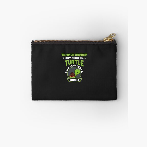 Item preview, Always Be Yourself Unless You Can Be A Turtle E designed and sold by rippeegnsc.