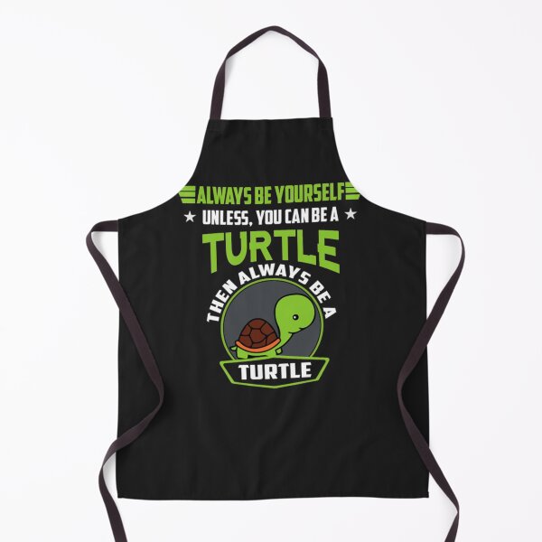 Item preview, Always Be Yourself Unless You Can Be A Turtle E designed and sold by rippeegnsc.